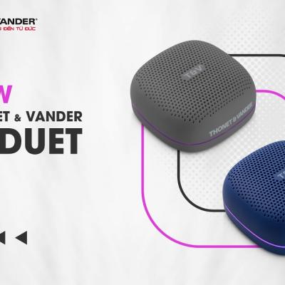 REVIEW LOA THONET & VANDER DUETT